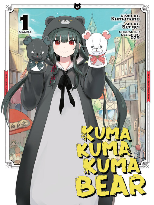 Title details for Kuma Kuma Kuma Bear, Volume 1 by Kumanano - Wait list